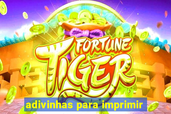 adivinhas para imprimir